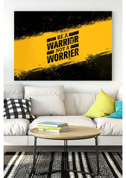 Savaşçı Ol Be a Warrior Girişimcilik Kanvas Tablo 40 x 60 cm