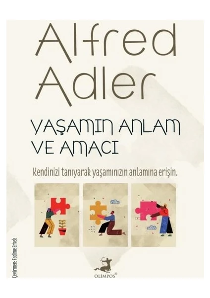 Yaşamın Anlam ve Amacı - Alfred Adler