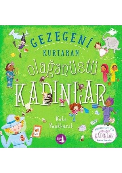 Gezegeni Kurtaran Olağanüstü Kadınlar - Kate Pankhurst