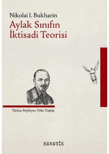 Aylak Sınıfın İktisadi Teorisi - Nikolai I. Bukharin