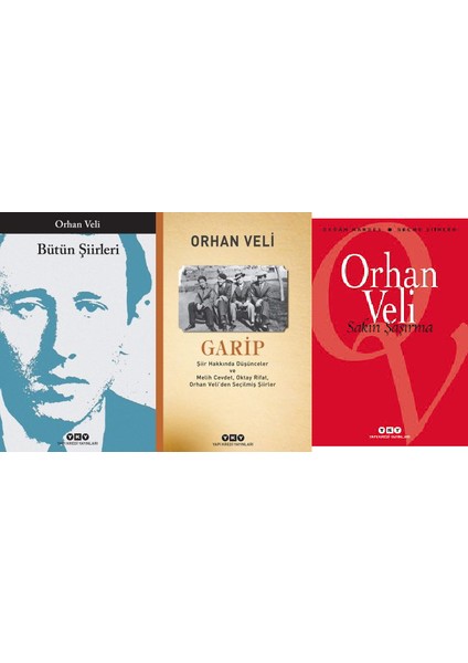 Bütün Şiirleri - Garip - Sakın Şaşırma - 3 Kitap - Orhan Veli