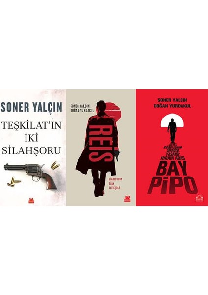 Soner Yalçın 3 Kitap Set (Teşkilat'ın Iki Silahşoru, Reis, Bay Pipo)