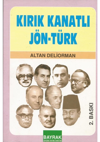 Tanıtım Kırık Kanatlı Jön -Türk - Altan Deliorman
