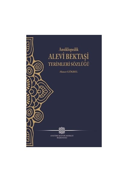 Ansiklopedik Alevi Bektaşi Terimleri Sözlüğü - Ahmet Gökbel