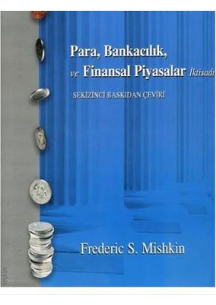 Para Bankacılık ve Finansal Piyasalar Iktisadı - Frederic S. Mishkin