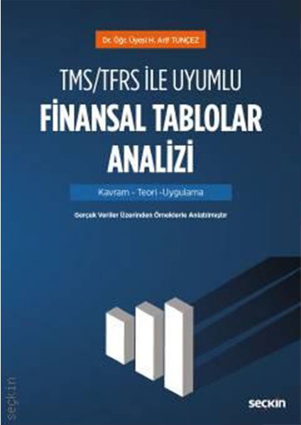 Tms/tfrs ile Uyumlu Finansal Tablolar Analizi - Hacı Arif Tunçez