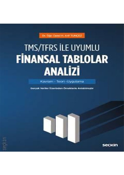 Tms/tfrs ile Uyumlu Finansal Tablolar Analizi - Hacı Arif Tunçez