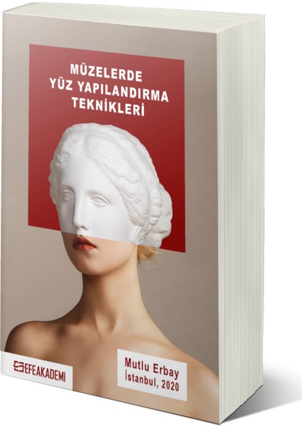 Müzelerde Yüz Yapılandırma Teknikleri - Doç. Dr. Mutlu Erbay