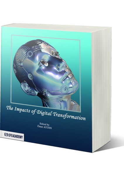 The Impacts Of Dıgıtal Transformatıon - Ömer Aydın