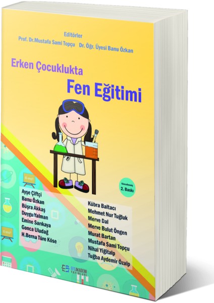 Erken Çocuklukta Fen Eğitimi (2.baskı) - Mustafa Sami Topçu -Banu Özkan