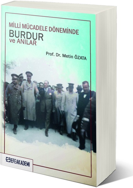 Milli Mücadele Döneminde Burdur ve Anılar - Prof. Dr. Metin Özata