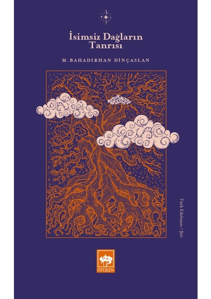 İsimsiz Dağların Tanrısı - M. Bahadırhan Dinçaslan