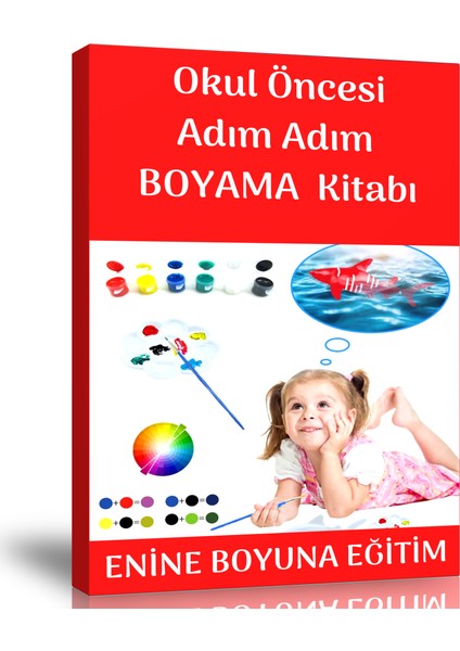 Okul Öncesi Adım Adım Boyama Kitabı