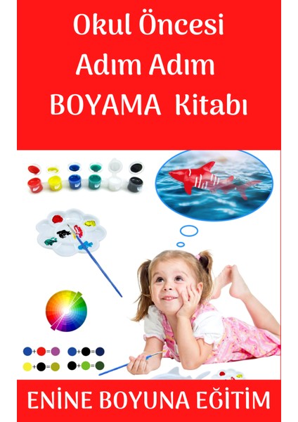 Okul Öncesi Adım Adım Boyama Kitabı