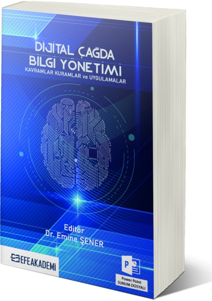 Dijital Çağda Bilgi Yönetimi - Emine Şener