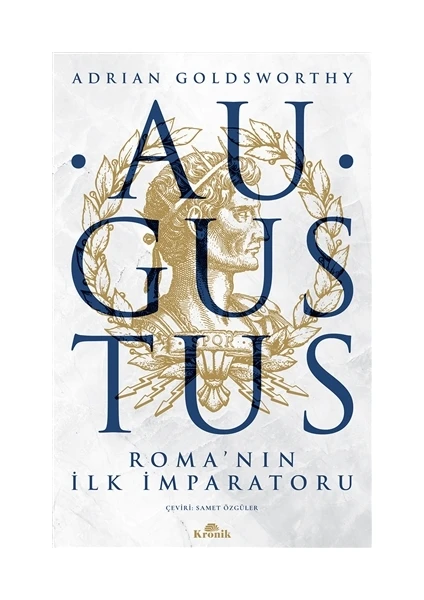 Augustus[Augustus: First Emperor Of Rome] - Adrian Goldsworthy