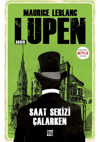 Arsen Lupen – Saat Sekizi Çalarken -  Maurice Leblanc