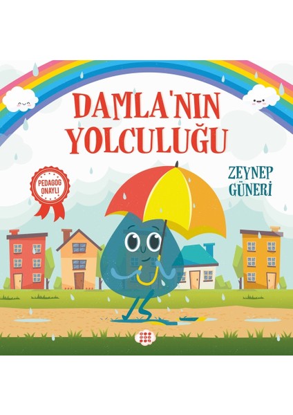 Damla’nın Yolculuğu (Pedagog Onaylı) - Zeynep Güneri
