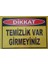 Dikkat Temizlik Var Girmeyiniz 25X35 cm 3 mm Dekota Uyarı Levhası 1