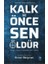 Kalk Ve Önce Sen Öldür - Ronen Bergman 1