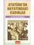 Atatürkün Hayatındaki Kadınlar - Altan Deliorman 1