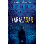 Ephesus Yayınları Yaralasar - Maral Atmaca