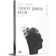 Türkiye Şarkısı Nazım - Aziz Nesin