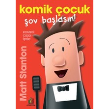 Komik Çocuk: Şov Başlasın! - Matt Stanton