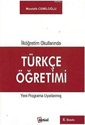 İlköğretim Okullarında Türkçe Öğretimi-Mustafa Cemiloğlu