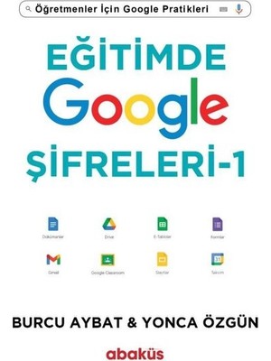 Abaküs Kitap Eğitimde Google Şifreleri – 1 - Burcu Aybat-Yonca Özgün