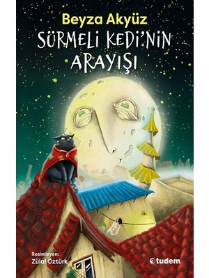 Tudem Sürmeli Kedi'nin Arayışı - Beyza Akyüz