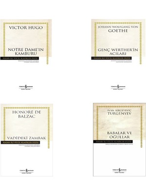 Notre Dame'ın Kamburu - Genç Werther'in Acıları - Babalar ve Oğullar - Vadideki Zambak