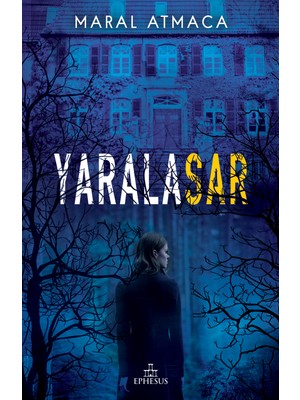 Yaralasar - Maral Atmaca