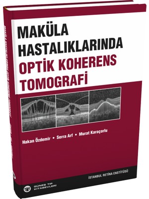 Maküla Hastalıklarında Optik Koherens Tomografi