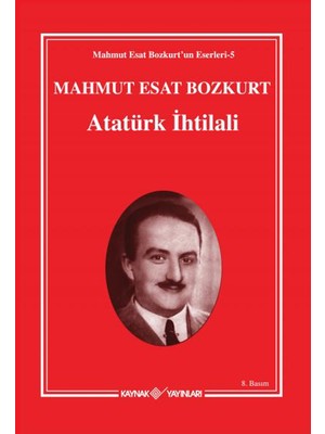 Mahmut Esat Bozkurt Atatürk İhtilali Ciltli 1-2 Kaynak Yayınları 423 Sayfa Devrim Tarihi