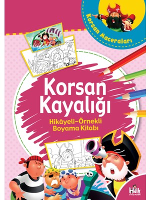 Halk Kitabevi Korsan Kayalığı - Hikaye Örnekli Boyama Kitabı