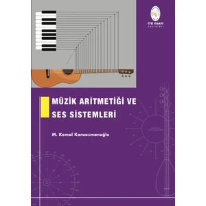 Müzik Aritmetiği ve Ses Sistemleri - Doç. Dr. M. Kemal Karaosmanoğlu