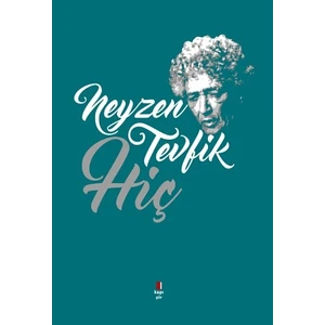 Neyzen Tevfik: Hiç - Neyzen Tevfik