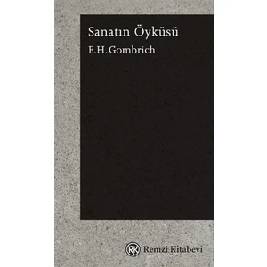 Sanatın Öyküsü - E. H. Gombrich