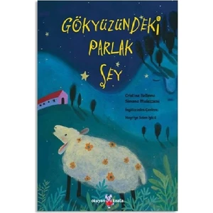 Gökyüzündeki Parlak Şey - Cristina Bellemo - Simona Mulazzani