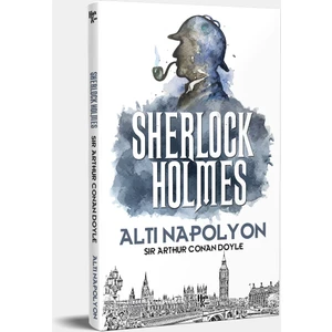Altı Napolyon - Sherlock Holmes