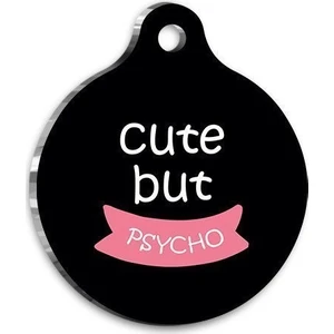 Pet Tag Art Şirin Ama Psikopat Yuvarlak Kedi ve Köpek Künyesi