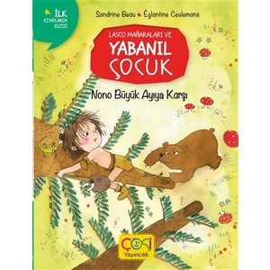 Lasco Mağaraları Ve Yabanıl Çocuk - Nono Büyük Ayıya Karşı - Sandrine Beau