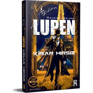 Arsen Lupen: Kibar Hırsız - Maurice Leblanc