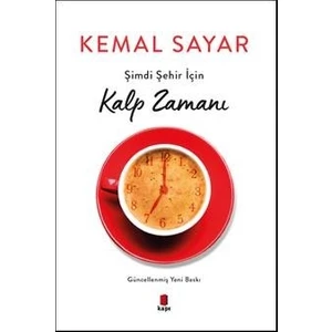 Şimdi Şehir İçin Kalp Zamanı - Kemal Sayar