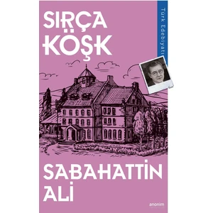 Sırça Köşk - Sabahattin Ali