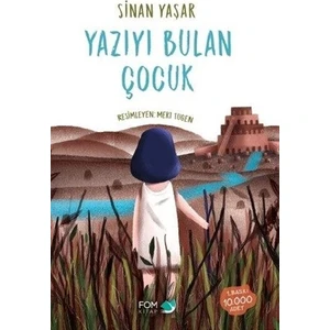 Yazıyı Bulan Çocuk (Ciltli) - Sinan Yaşar