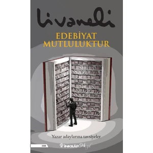 Edebiyat Mutluluktur - Zülfü Livaneli