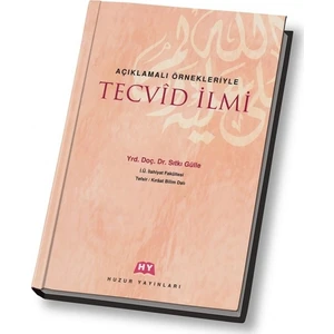 Açıklamalı Örnekleriyle Tecvid İlmi