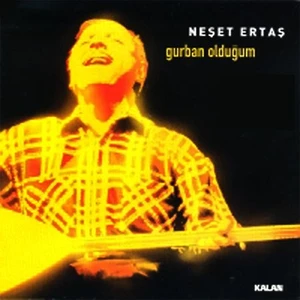 Neşet Ertaş - Gurban Olduğum CD